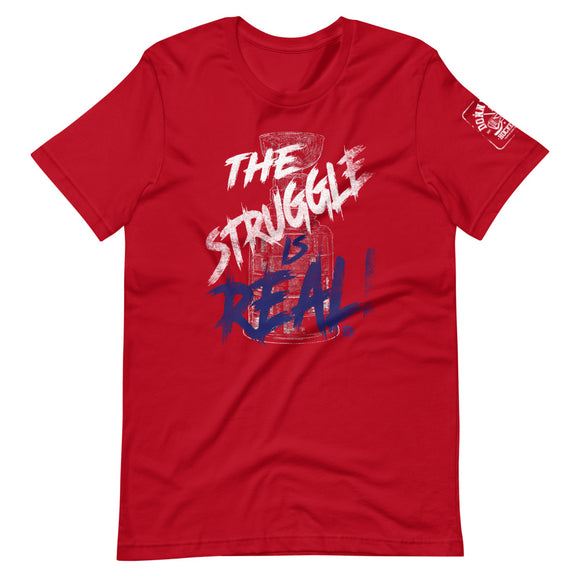 The Struggle Is Real Montreal Short-Sleeve Unisex T-Shirt